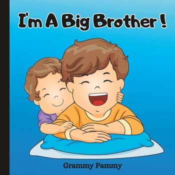 Paperback I'm A Big Brother: Im Getting A New Baby Brother Book