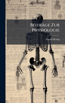 Hardcover Beiträge Zur Physiologie [German] Book