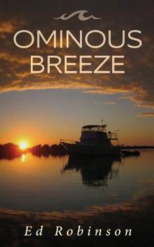 Ominous Breeze - Book #8 of the Trawler Trash