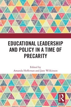 Paperback Educational Leadership and Policy in a Time of Precarity Book