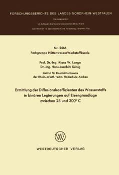 Paperback Ermittlung Der Diffusionskoeffizienten Des Wasserstoffs in Binären Legierungen Auf Eisengrundlage Zwischen 25 Und 300°c [German] Book