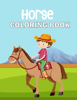 Paperback Horse Coloring Book: 30 Unique and adorable horses illustration for kids 4-8 Book