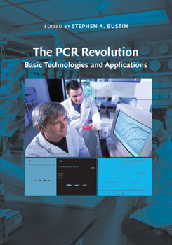 Paperback The PCR Revolution: Basic Technologies and Applications Book