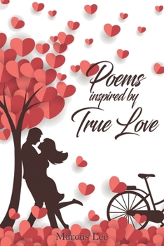 Paperback Poems Inspired by True Love Book