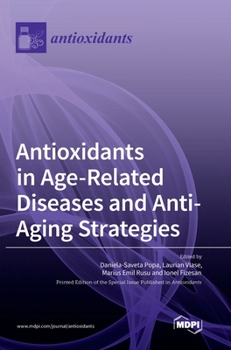 Hardcover Antioxidants in Age-Related Diseases and Anti-Aging Strategies Book