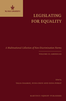 Hardcover Legislating for Equality: A Multinational Collection of Non-Discrimination Norms. Volume II: Americas Book