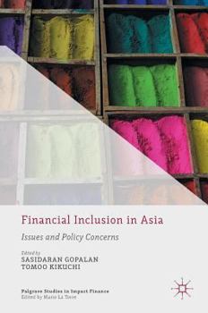 Hardcover Financial Inclusion in Asia: Issues and Policy Concerns Book
