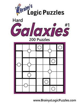 Paperback Brainy's Logic Puzzles Hard Galaxies 7x7 #1: 200 Puzzles Book