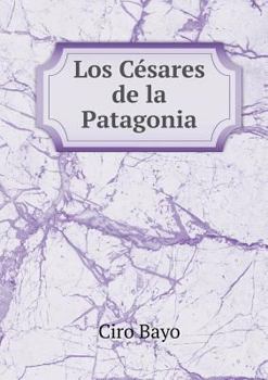 Paperback Los C?sares de la Patagonia [Spanish] Book