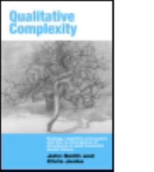 Paperback Qualitative Complexity: Ecology, Cognitive Processes and the Re-Emergence of Structures in Post-Humanist Social Theory Book