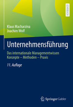 Hardcover Unternehmensführung: Das Internationale Managementwissen Konzepte - Methoden - Praxis [German] Book