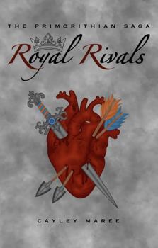 Hardcover Royal Rivals (The Primorithian Saga) Book