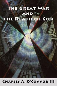 The Great War and the Death of God: Cultural Breakdown, Retreat from Reason, and Rise of Neo-Darwinian Materialism in the Aftermath of World War I