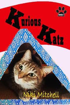 Paperback Kurious Katz (A Kitty Adventure for Kids and Cat Lovers) Book