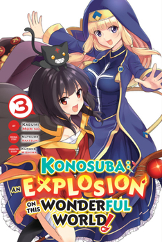 Paperback Konosuba: An Explosion on This Wonderful World!, Vol. 3 (Manga) Book