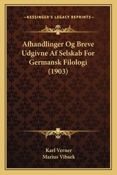 Paperback Afhandlinger Og Breve Udgivne Af Selskab For Germansk Filologi (1903) [Danish] Book