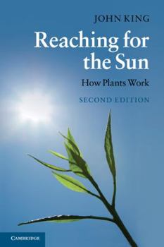 Paperback Reaching for the Sun: How Plants Work Book