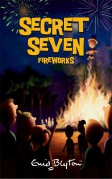 Secret Seven Fireworks - Book #11 of the Secret Seven