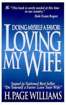 Paperback Doing Myself a Favor: Loving My Wife Book