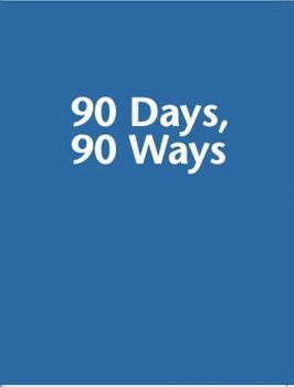 Paperback 90 Days, 90 Ways Book