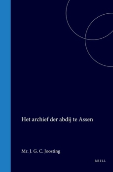 Het archief der abdij te Assen (Dutch Edition)