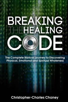 Paperback Breaking The Healing Code Book