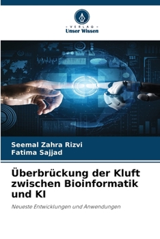 Paperback Überbrückung der Kluft zwischen Bioinformatik und KI [German] Book