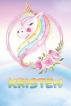 Paperback Kristen: Kristen's Unicorn Personal Custom Named Diary Planner Perpetual Calander Notebook Journal 6x9 Personalized Customized Book