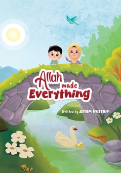 Allah Made Everything