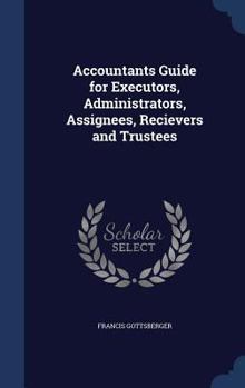 Hardcover Accountants Guide for Executors, Administrators, Assignees, Recievers and Trustees Book