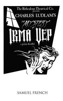 Paperback The Mystery of Irma Vep - A Penny Dreadful Book