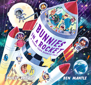 Bunnies in a Rocket (Sunny Town Bunnies) - Book  of the Sunny Town Bunnies