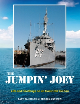 Paperback The Jumpin' Joey: Life and Challenge on an Iconic Old Tin Can Book