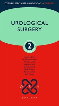 Urological Surgery (Oxford Specialist Handbooks in Surgery) - Book  of the Oxford Specialist Handbooks