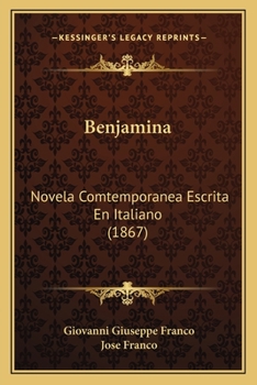 Paperback Benjamina: Novela Comtemporanea Escrita En Italiano (1867) [Spanish] Book