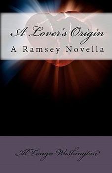 Paperback A Lover's Origin: A Ramsey Novella Book