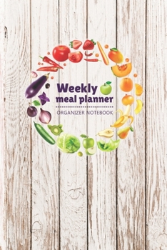 Paperback Weekly Meal Planner Organizer Notebook: Old White Wooden - 2020 Meal Planner - Healthy Meal Planner - Food Journal - Happy Meal Planner and Shopping L Book