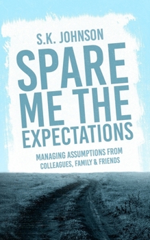 Paperback Spare Me the Expectations Book