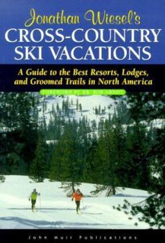 Paperback del-Cross-Country Ski Vacations: A Guide to the Best Resorts, Lodges, and Groomed Trails in North America Book