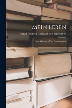 Paperback Mein Leben: Aufzeichnungen und Erinnerungen. [German] Book