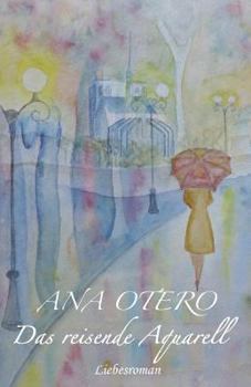 Paperback Das reisende Aquarell [German] Book