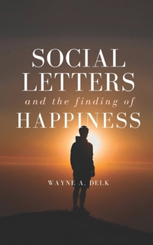Paperback Social Letters And The Finding of Happiness Book