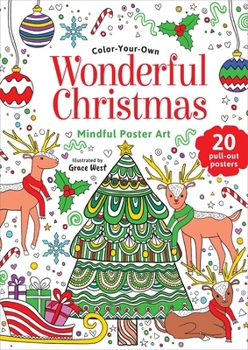 Paperback Wonderful Christmas: Coloring Book: Color-Your-Own Mindful Poster Art Book