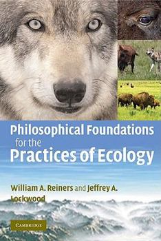 Paperback Philosophical Foundations for the Practices of Ecology Book