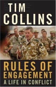 Hardcover Rules of Engagement : A Life in Conflict Book