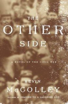 Hardcover The Other Side: A Novel of the Civil War Book