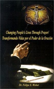 Paperback Changing People's Lives Through Prayer/Transformando Vidas por el Book