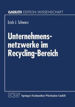 Paperback Unternehmensnetzwerke Im Recycling-Bereich [German] Book