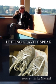 Paperback Letting Gravity Speak Book