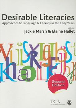 Paperback Desirable Literacies: Approaches to Language and Literacy in the Early Years Book